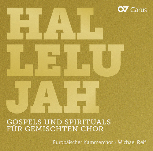 Reif / Europaischer Kammerchor - Hallelujah - Music CD