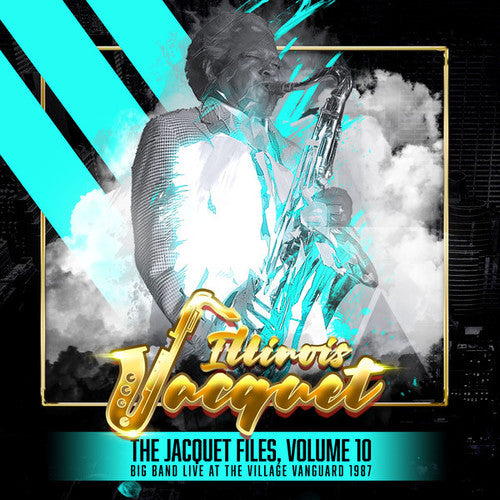 the album cover for Illinois Jacquet - Jacquet Files Volume 10