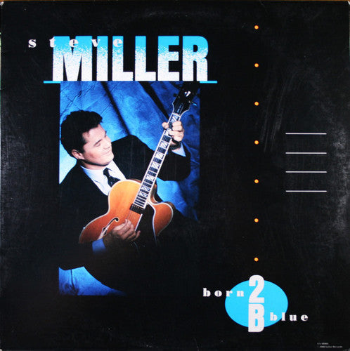 Steve Miller - Born 2B Blue Vinyl Record