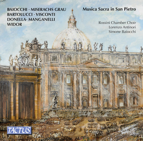 the album cover for Baiocchi / Rossini Chamber Choir / Antinori - Sacred Music in Saint Peter's Basilica