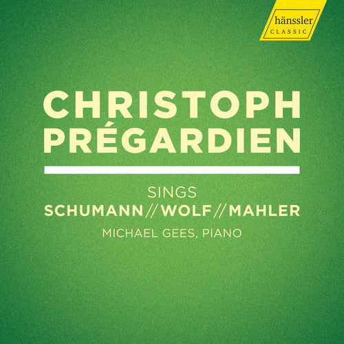 Mahler / Pregardien / Gees - Christoph Pregardien Sings Schumann / Wolf - Music CD