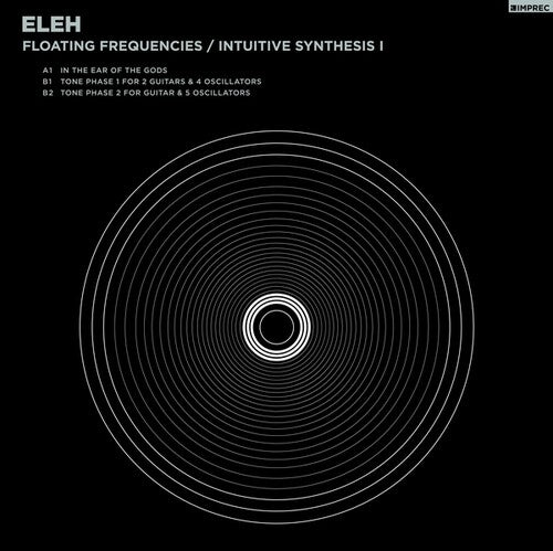 Eleh - Floating Frequencies / Intuitive Synthesis 1 - Vinyl Record