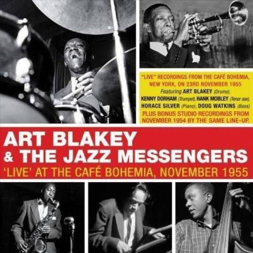 Blakey,art & Jazz Messengers - Live At The Cafe Bohemia November 1955 - Music CD