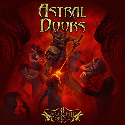 Astral Doors - Worship Or Die Vinyl Record