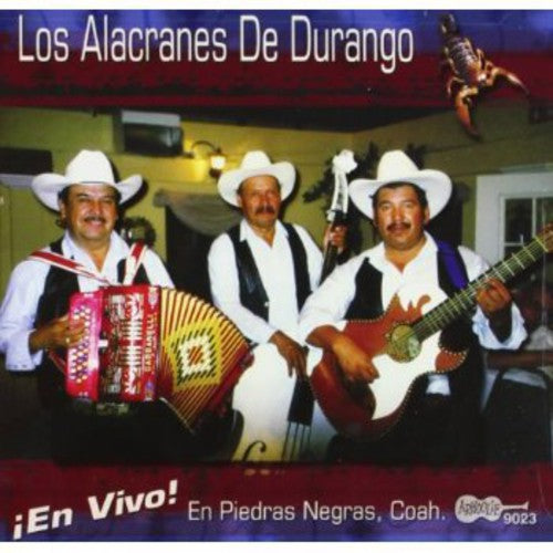 the album cover for Los Alacranes De Durango - En Vivo En Piedras Negras, Coahuila