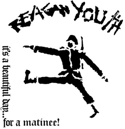Reagan Youth - It's A Beautiful Day For A Matinee! Vinyl Record