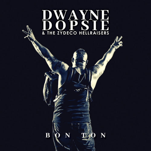 the album cover for Dwayne Dopsie - Bon Ton