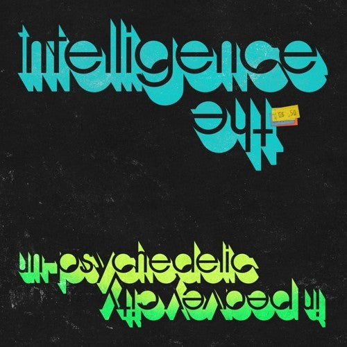 Intelligence - Un-psychedelic In Peavey City - Vinyl Record