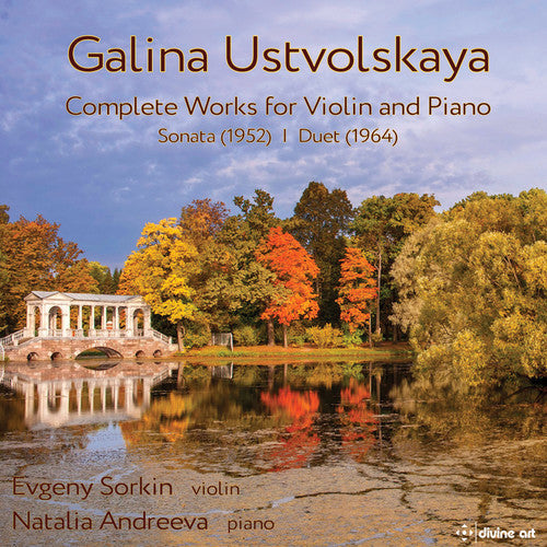 the album cover for Ustvolskaya / Sorkin / Andreeva - Complete Music Violin & Piano