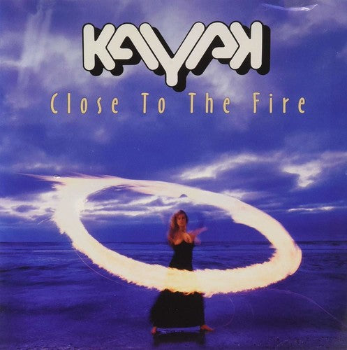Kayak - Close To The Fire - Music CD