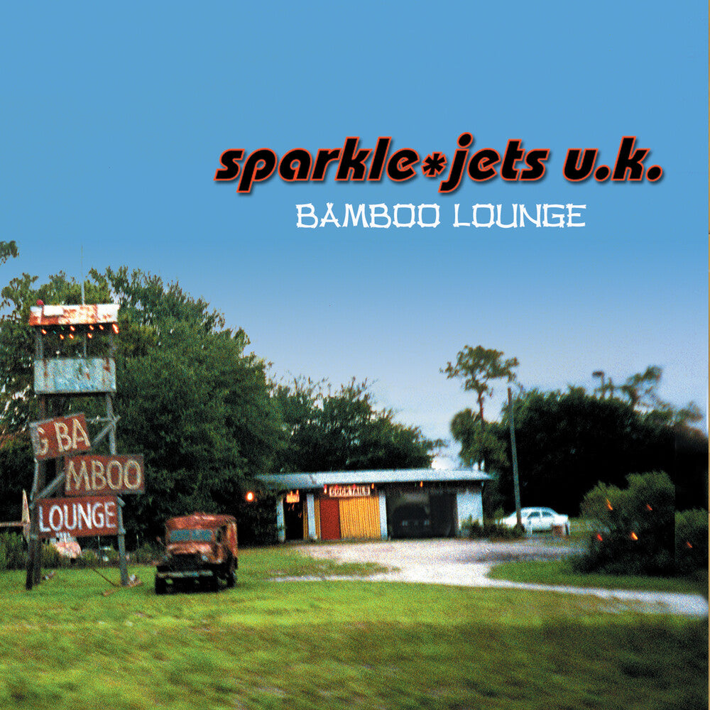 the album cover for Sparkle Jets U.K. - Bamboo Lounge