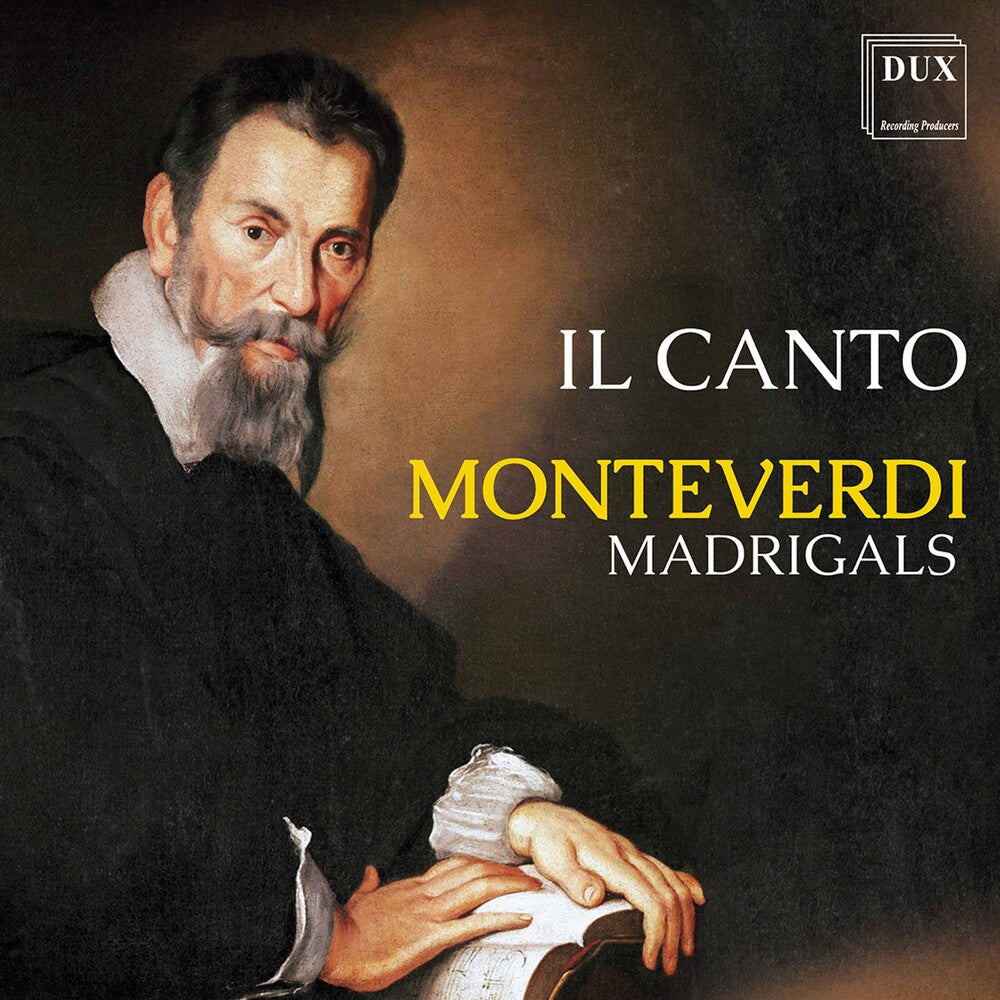 the album cover for Monteverdi / Il Canto / Straszewski - Madrigals