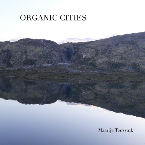 Teussink,maartje - Organic Cities - Music CD