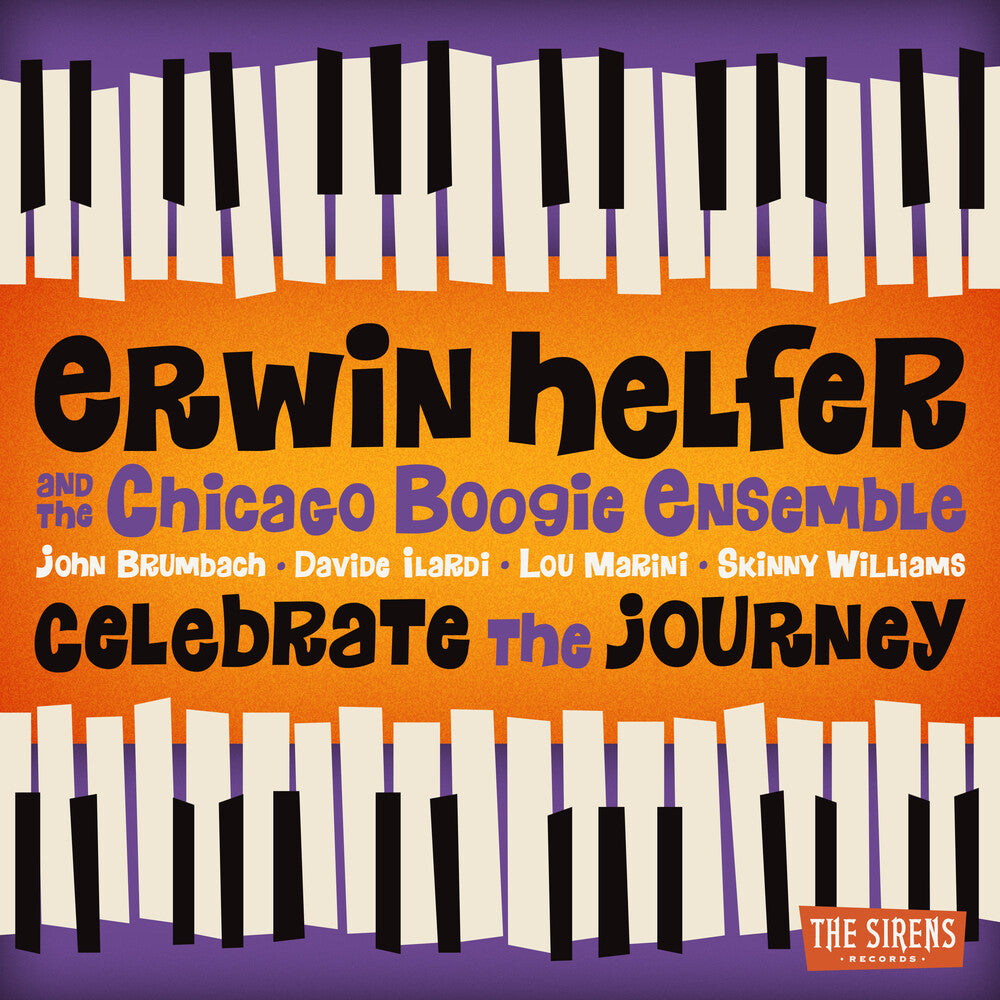 the album cover for Erwin Helfer / Chicago Boogie Ensemble - Celebrate The Journey
