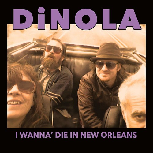 the album cover for Dinola - I Wanna' Die In New Orleans