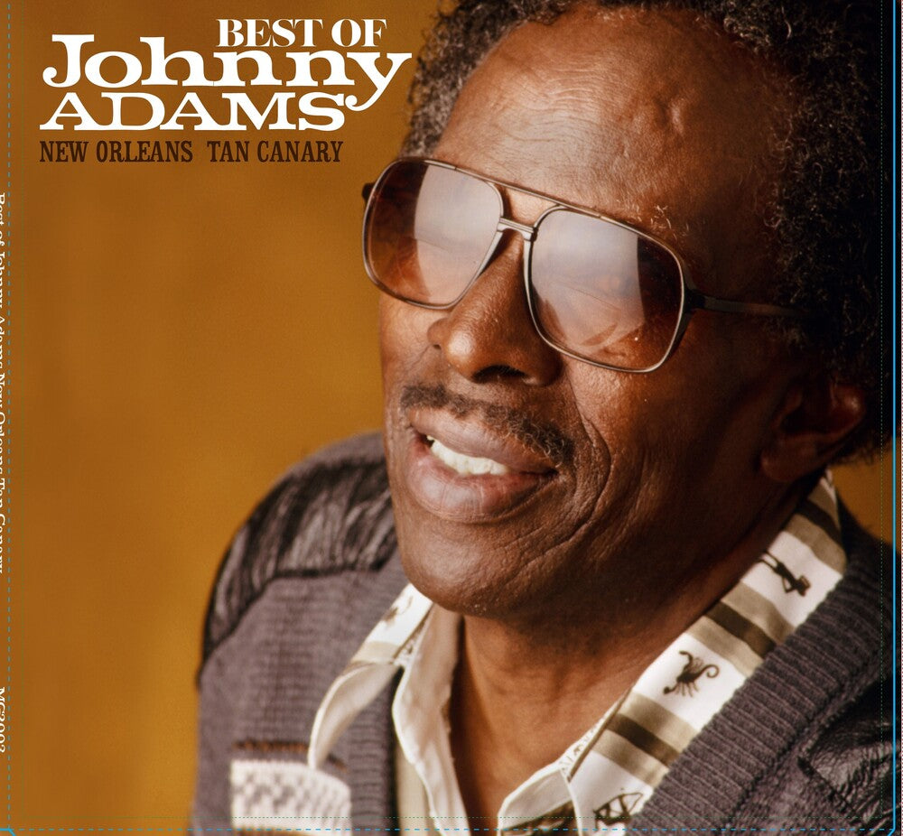 the album cover for Johnny Adams - Best Of Johnny Adams - New Orleans Tan Canary