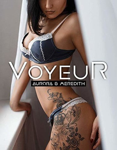 Voyeur: Aurora & Meredith - Voyeur: Aurora & Meredith - DVD