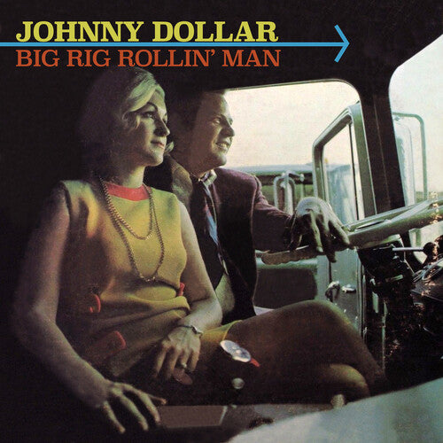 Johnny Dollar - Big Rig Rollin' Man - Music CD