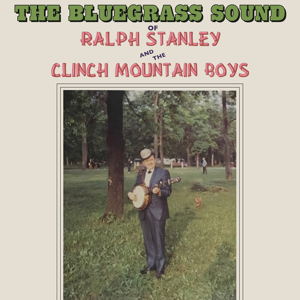 the album cover for Ralph Stanley / The Clinch Mountain Boys - The Bluegrass Sound