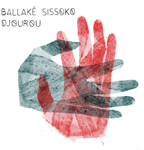 Sissoko,ballake - Djourou - Music CD