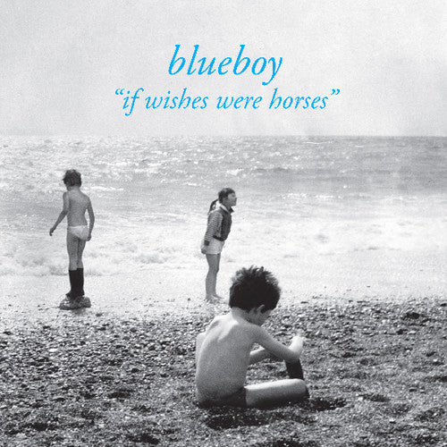 Blueboy - If Wishes Were Horses Vinyl Record