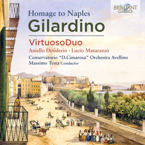 Gilardino / Virtuosoduo / Testa - Homage To Naples - Music CD
