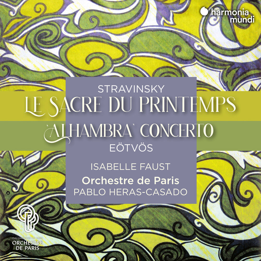 the album cover for Isabelle Faust / Orchestre De Paris / Heras-Casado - Stravinsky: Le Sacre Du Printemps