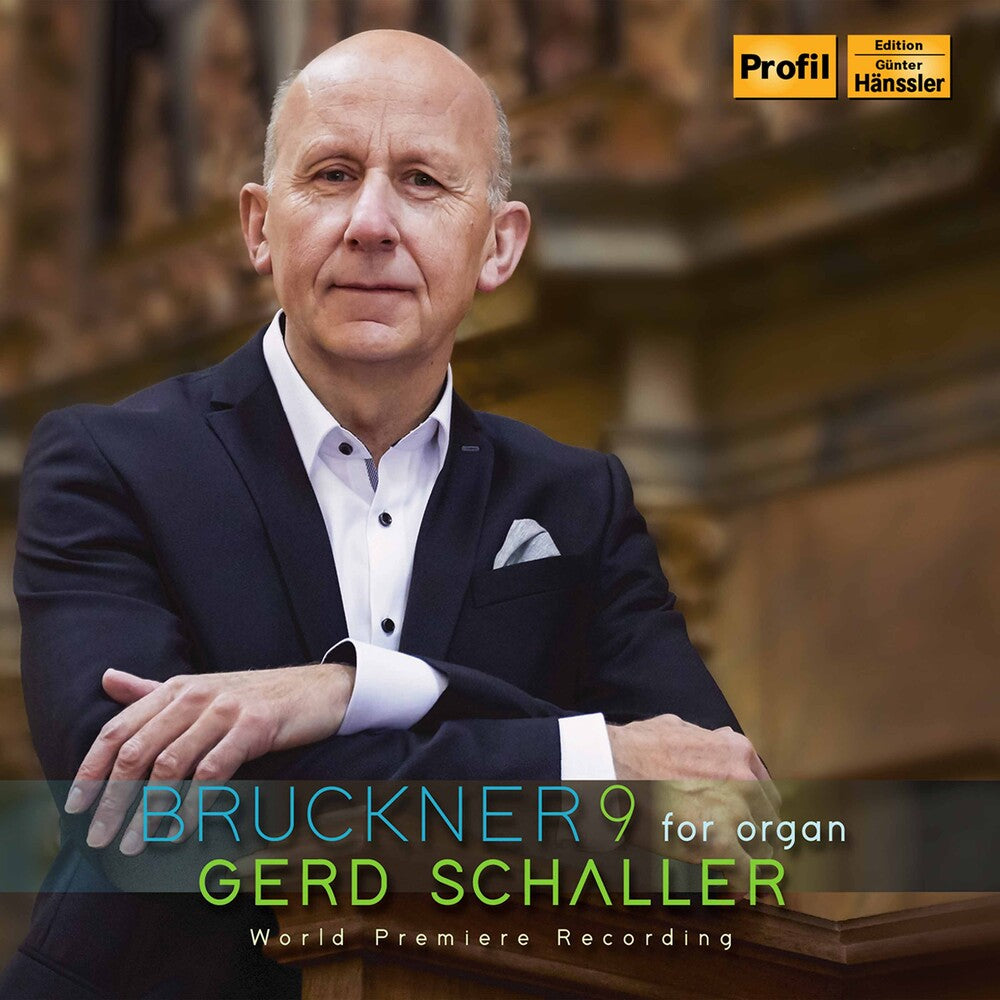 the album cover for Bruckner / Schaller - Symphonie 9 for Organ