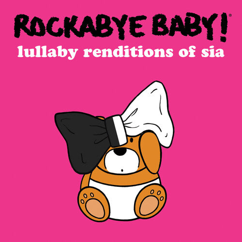 Rockabye Baby! - Lullaby Renditions Of Sia - Music CD