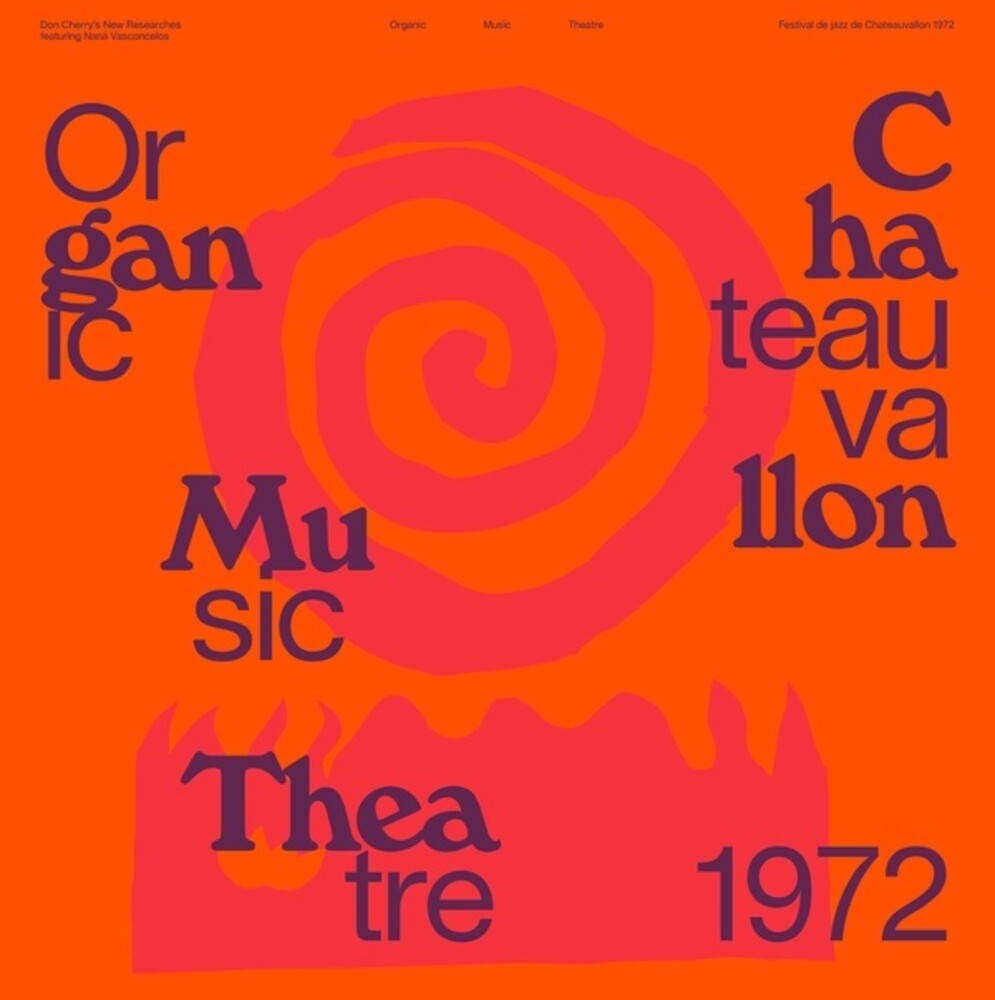 the album cover for Don Cherry / Vasconcelos,Nana - Organic Music Theatre Festival de Chateauvallon