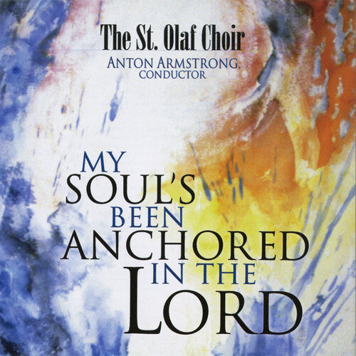 St Olaf Band / Armstrong - My Soul's Been Anchored - Music CD