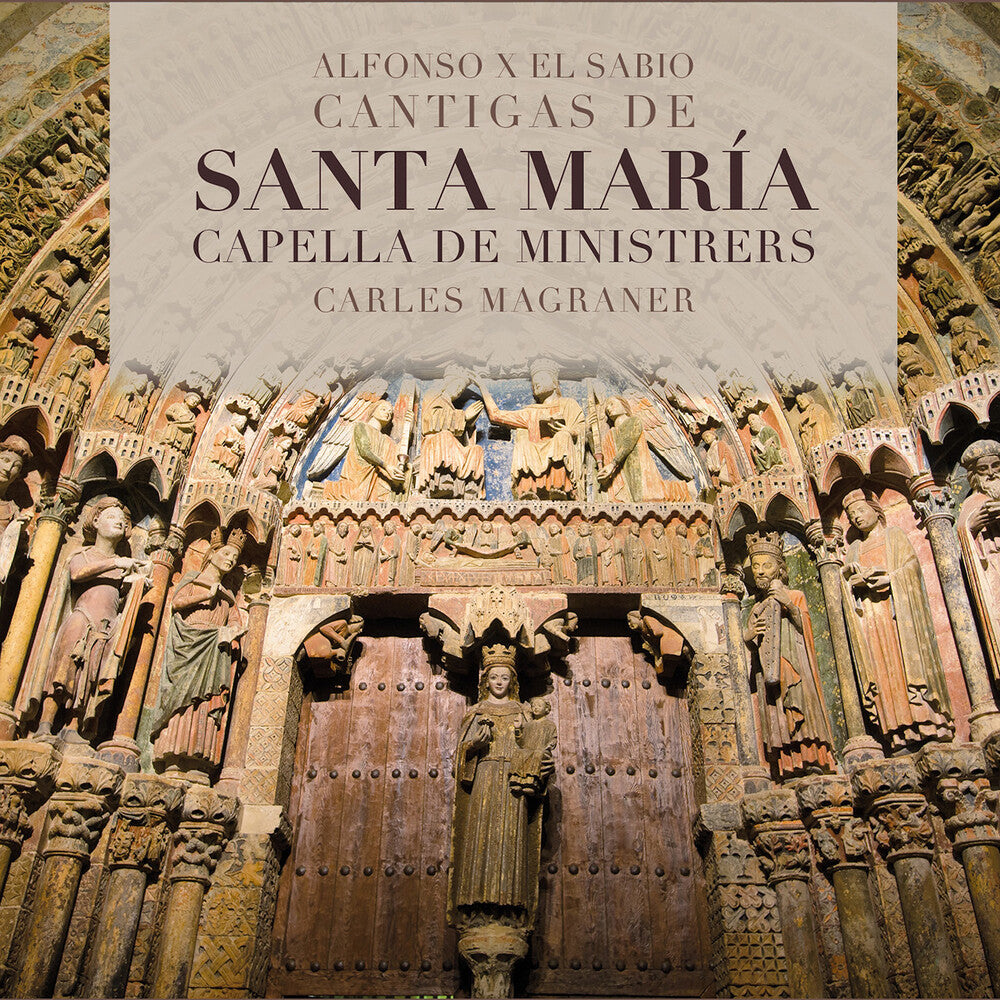 the album cover for Alfonso / Capella De Ministrers / Magraner - Cantigas de Santa Maria