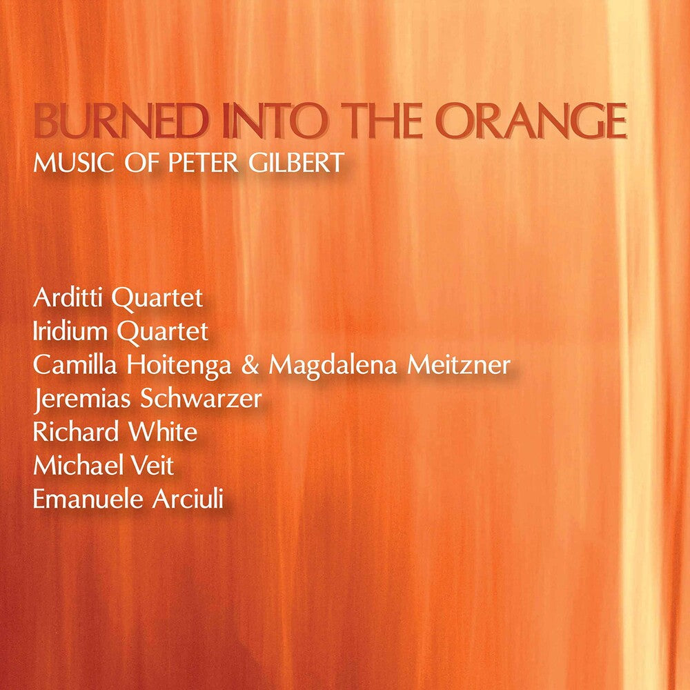 the album cover for Gilbert / Various - Burned Into the Orange
