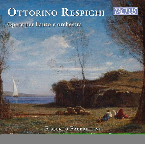 Respighi / Fabbriciani / Paszkowski - Opere Per Flauto E Orchestra - Music CD