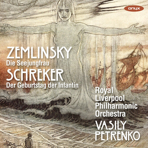 Royal Liverpool Philharmonic Orchestra - Zemlinsky: Die Seejungfrau Schreker: Der Geburtsta - Music CD