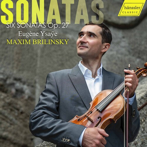Ysaye / Brilinsky - Six Sonatas 27 - Music CD