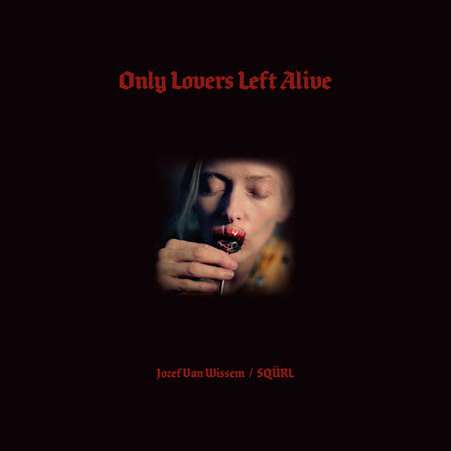 Squrl / Van Wissem,jozef - Only Lovers Left Alive / O.s.t. - Music CD