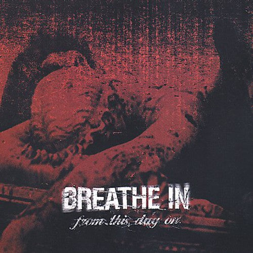 Breathe In - From This Day On - Music CD