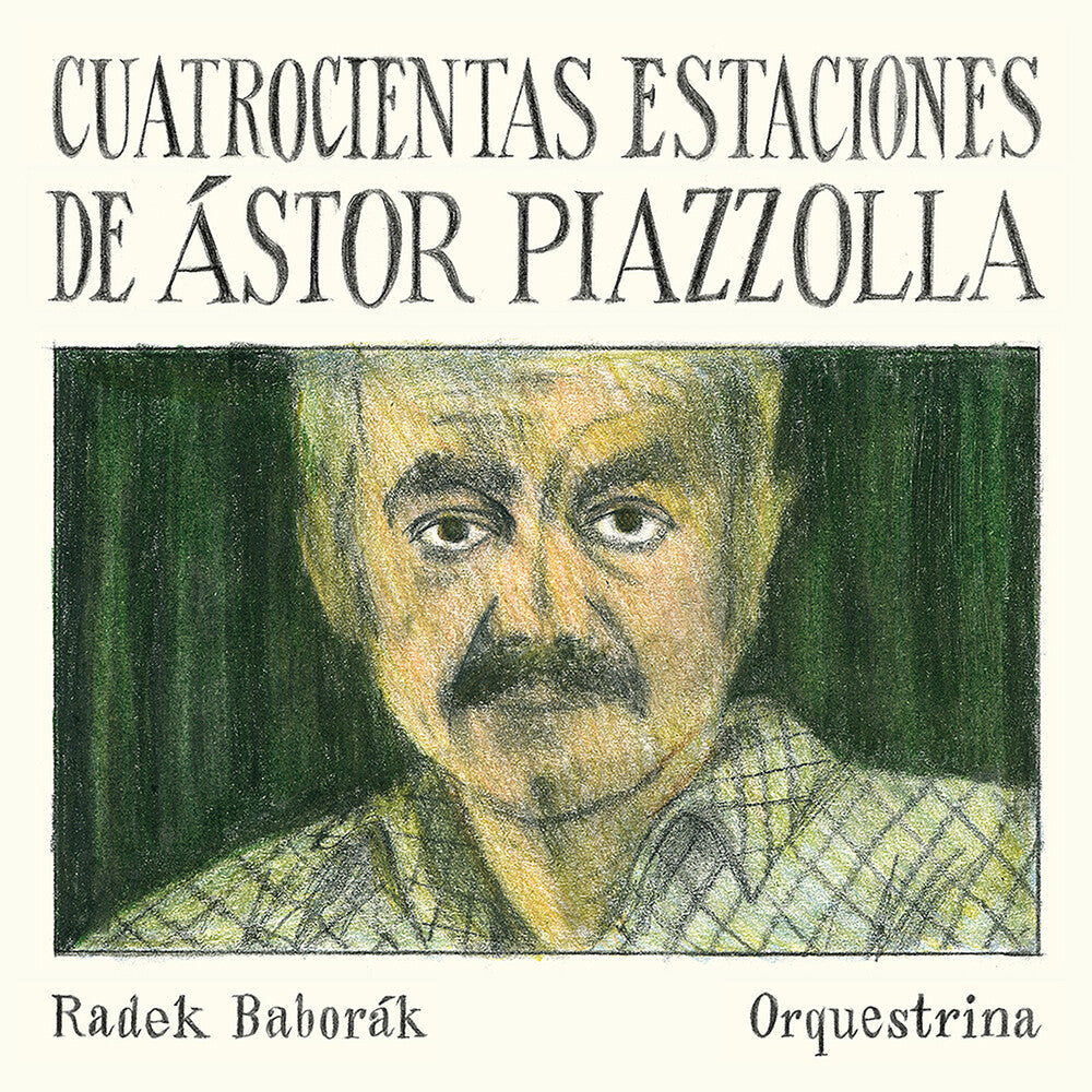 the album cover for Piazzolla / Radek Baborak Orquestrina - Cuatrocientas Estaciones