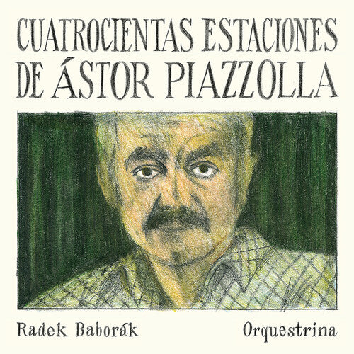 Piazzolla / Radek Baborak Orquestrina - Cuatrocientas Estaciones - Music CD