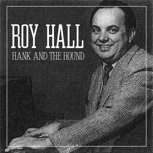 Hall,roy - Hank And The Hound - Music CD