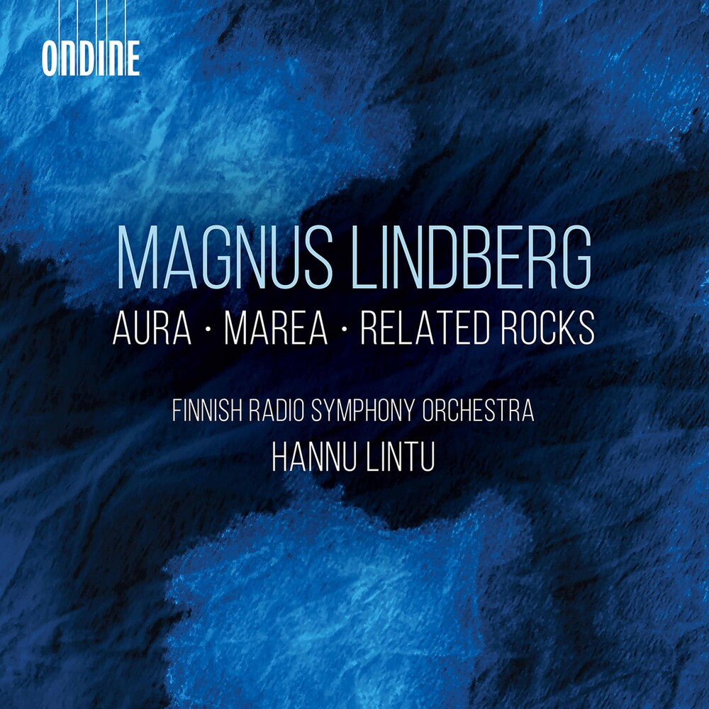 the album cover for Lindberg / Finnish Radio Symphony Orch / Lintu - Aura Marea & Related Rocks