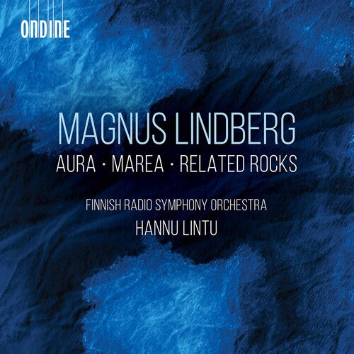 Lindberg / Finnish Radio Symphony Orch / Lintu - Aura Marea & Related Rocks - Music CD