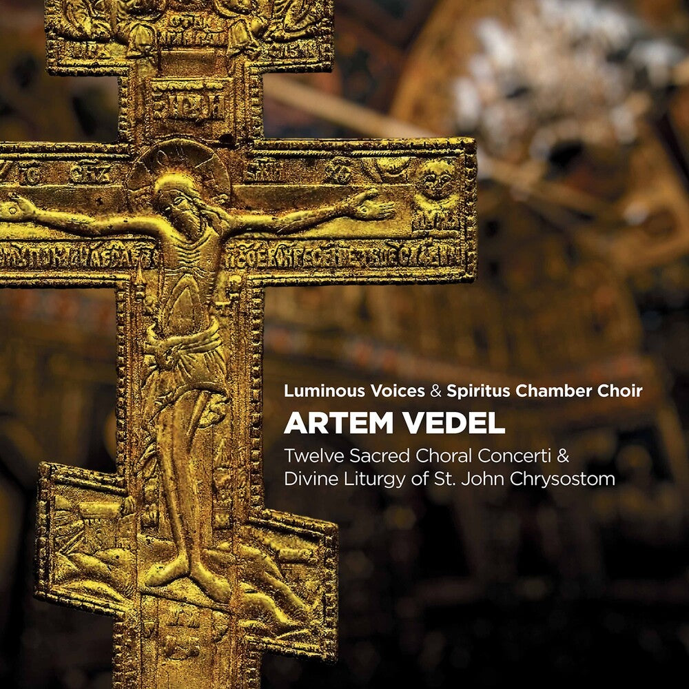 the album cover for Vedel / Luminous Voices / Spiritus Chamber Choir - Twelve Sacred Choral Concerti (2pk)