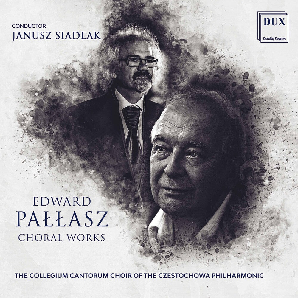 the album cover for Pallasz / Siadlak - Choral Works