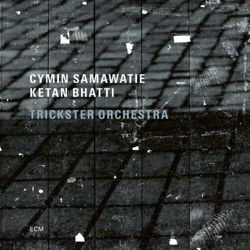Samawatie,cymin / Bhatti,ketan / Trickster Orch - Trickster Orchestra - Music CD