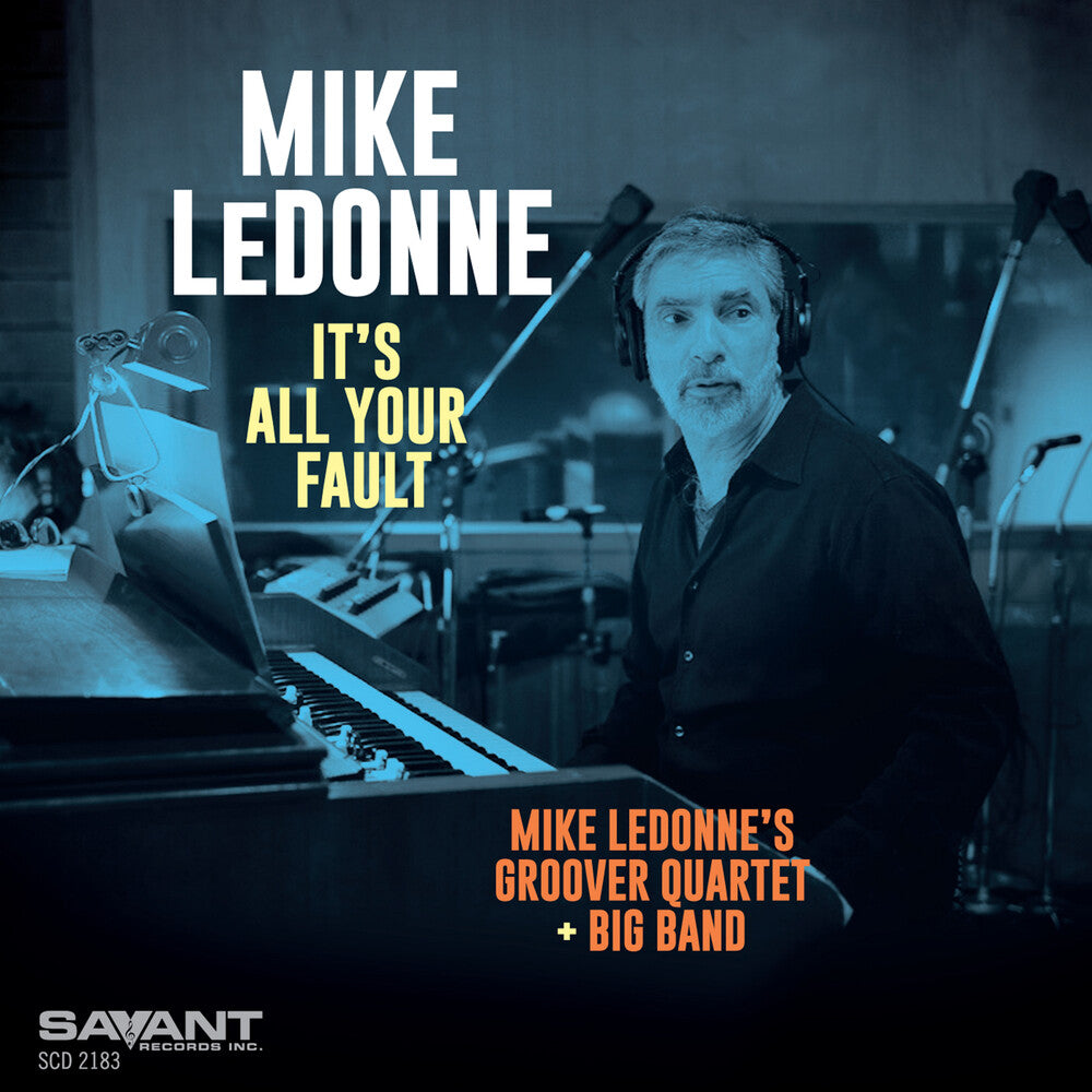 the album cover for Mike Ledonne - It's All Your Fault