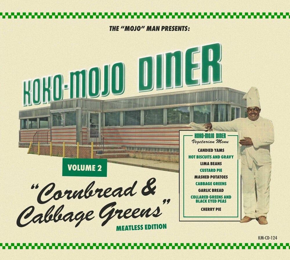 the album cover for Koko-Mojo Diner 2 Cornbread & Cabbage Greens / Var - Koko-Mojo Diner 2 Cornbread & Cabbage Greens / Var