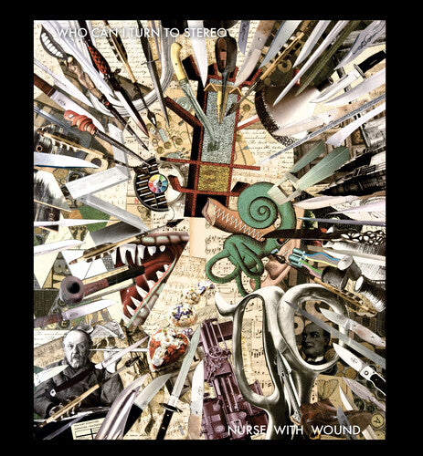 Nurse with Wound - Who Can I Turn To Stereo Vinyl Record