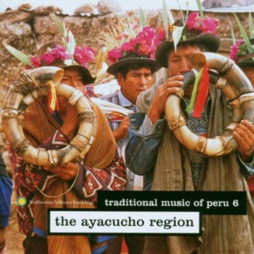 the album cover for Traditional Music Of Peru 6 Ayacucho Region / Var - Traditional Music Of Peru 6: The Ayacucho Region